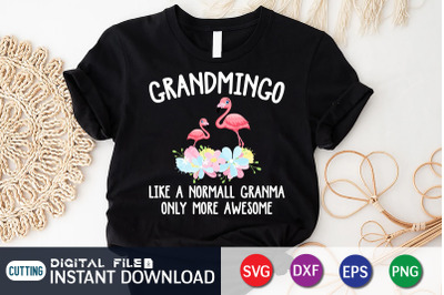 Grandmingo Like a Normall Granma Only More Awesome SVG