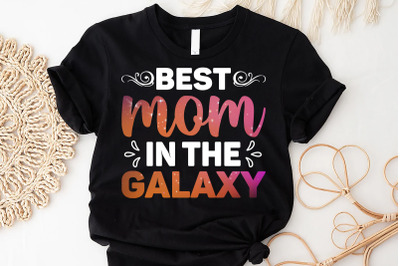 Best Mom in the Galaxy T-Shirt