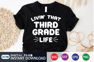 Livin&#039;  That Third Grade Life SVG