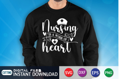 Nursing is a Work of Heart SVG