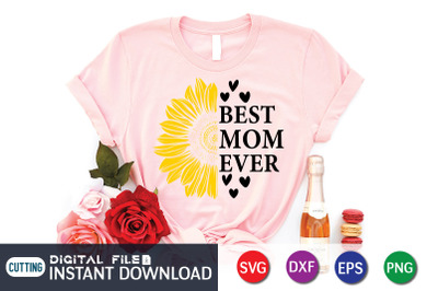 Best Mom Ever SVG