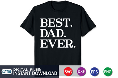 Best Dad Ever SVG