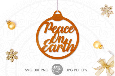 Peace on Earth ornament, laser cut ornament, Christmas ornaments SVG