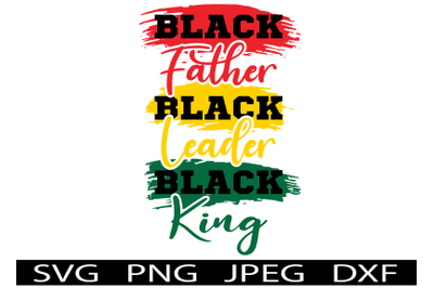 Black Father Leader King Juneteenth SVG T-Shirt Design