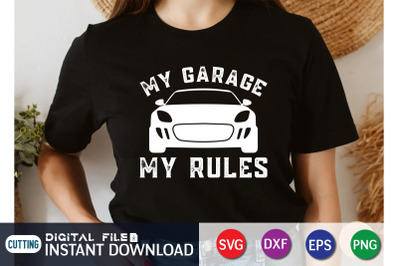 My Garage my Rules SVG