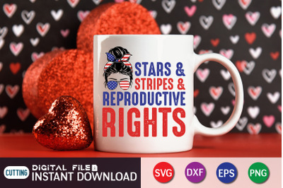 Stars &amp; Stripes &amp; Reproductive Right SVG