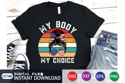 My Body My Choice SVG