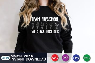 Team Preschool We Stick Together SVG