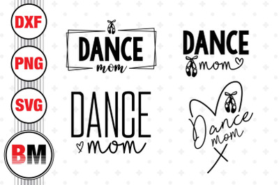 Dance Mom SVG, PNG, DXF Files