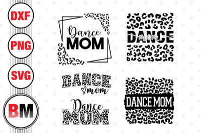 Dance Mom Leopard SVG, PNG, DXF Files