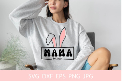 Mama Bunny SVG, Easter svg