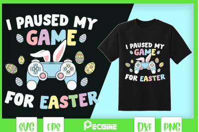 I Paused My game for Easter Gaming