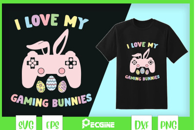 I Love My Gaming Bunnies Easter Gaming