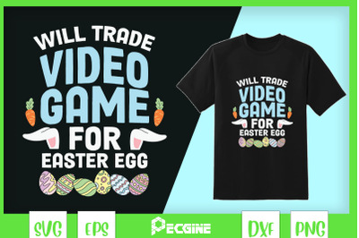 Will Trade Video Game for Easter Egg