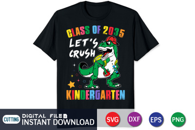 Class of 2035 Let&#039;s Crush Kindergarten SVG