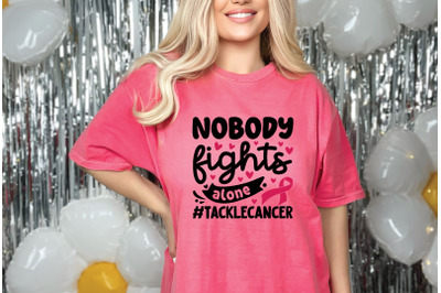 Nobody fights alone #tacklecancer