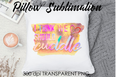 Pillow Quotes Sublimation | Pillow Design | Sleeping Quotes Design