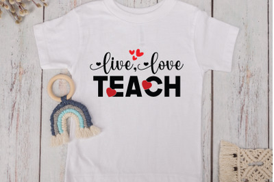 live, love teach&nbsp;SVG Cut Files