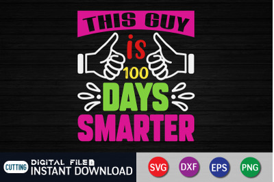 This Guy is 100 Days Smarter SVG