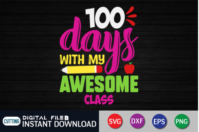 100 Days With My Awesome Class SVG