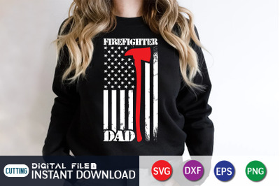 Firefighter Dad American Flag SVG