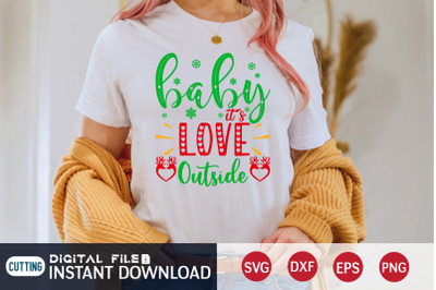 Baby it&#039;s Love Outside SVG