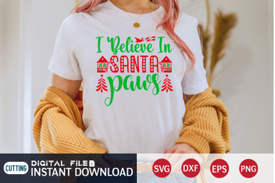 I Believe in Santa Paws SVG