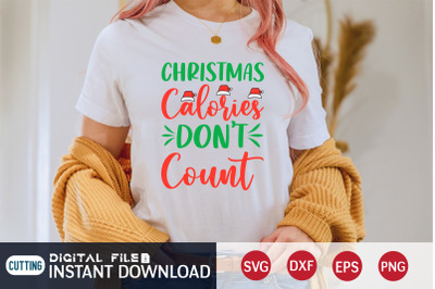 Christmas Calories Don&#039;t Count SVG