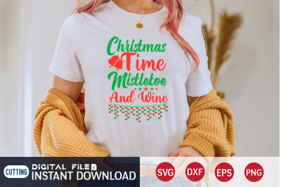 Christmas Time Mistletoe And Wine SVG