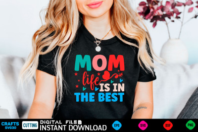 mom life is in the best svg design