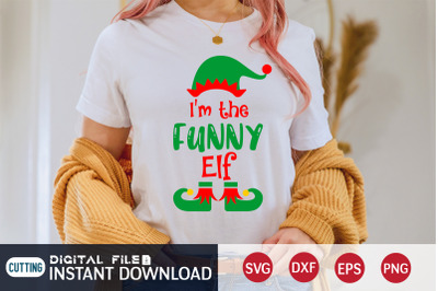 I&#039;m the Funny Elf SVG