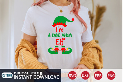 I&#039;m a Dog Mom Elf SVG