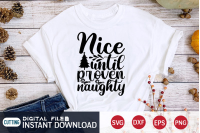 Nice Until Proven Naughty SVG