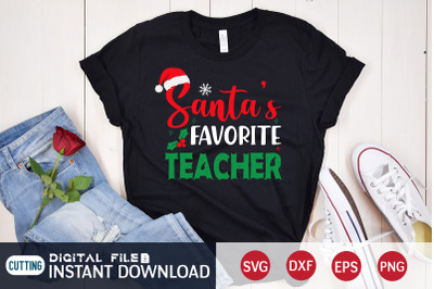 Santa&amp;&23;039;s Favorite Teacher SVG