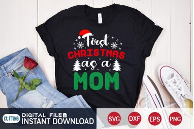 First Christmas as a Mom SVG