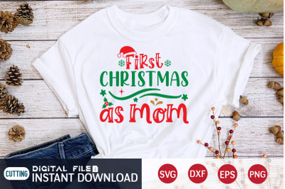 First Christmas as a Mom SVG