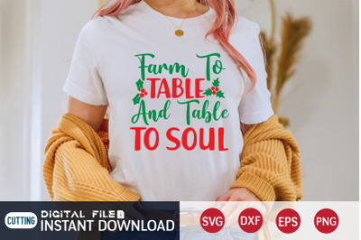 Farm to Table And Table to Soul SVG