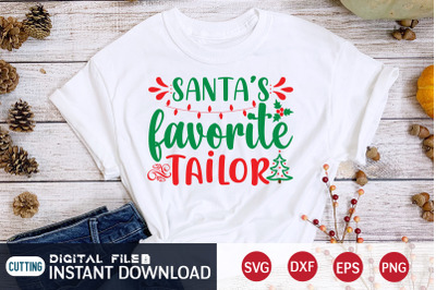 Santa&#039;s Favorite Tailor SVG