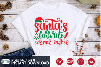 Santa&#039;s Favorite School Nurse SVG