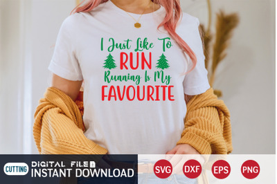 I Just Like to Run Running is my Favorite SVG