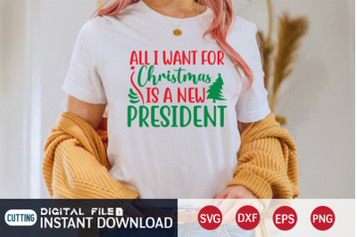 All i Want for Christmas is a New President SVG