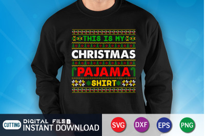 This is my Christmas Pajama Shirt SVG