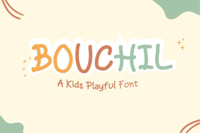 Bouchil - Kids Playful Font