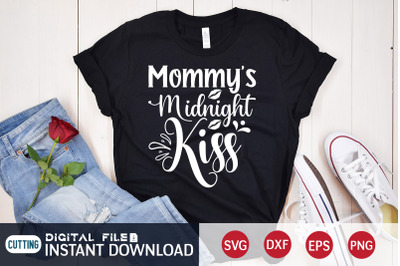 Mommy&#039;s Midnight Kiss SVG