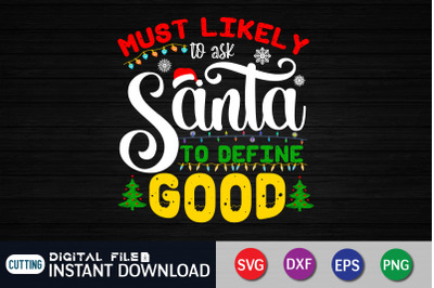 Must Likely to ask Santa to Define Good SVG