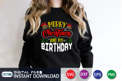 Merry Christmas and my Birthday SVG