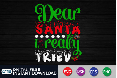 Dear Santa i Really Tried SVG