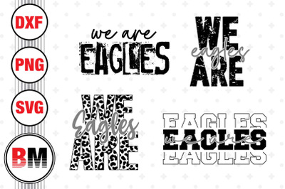 We Are Eagles SVG, PNG, DXF Files