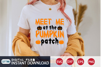 Meet me at the Pumpkin Patch SVG