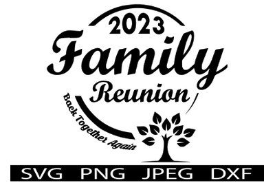 Family Reunion 2023 SVG T-Shirt Design